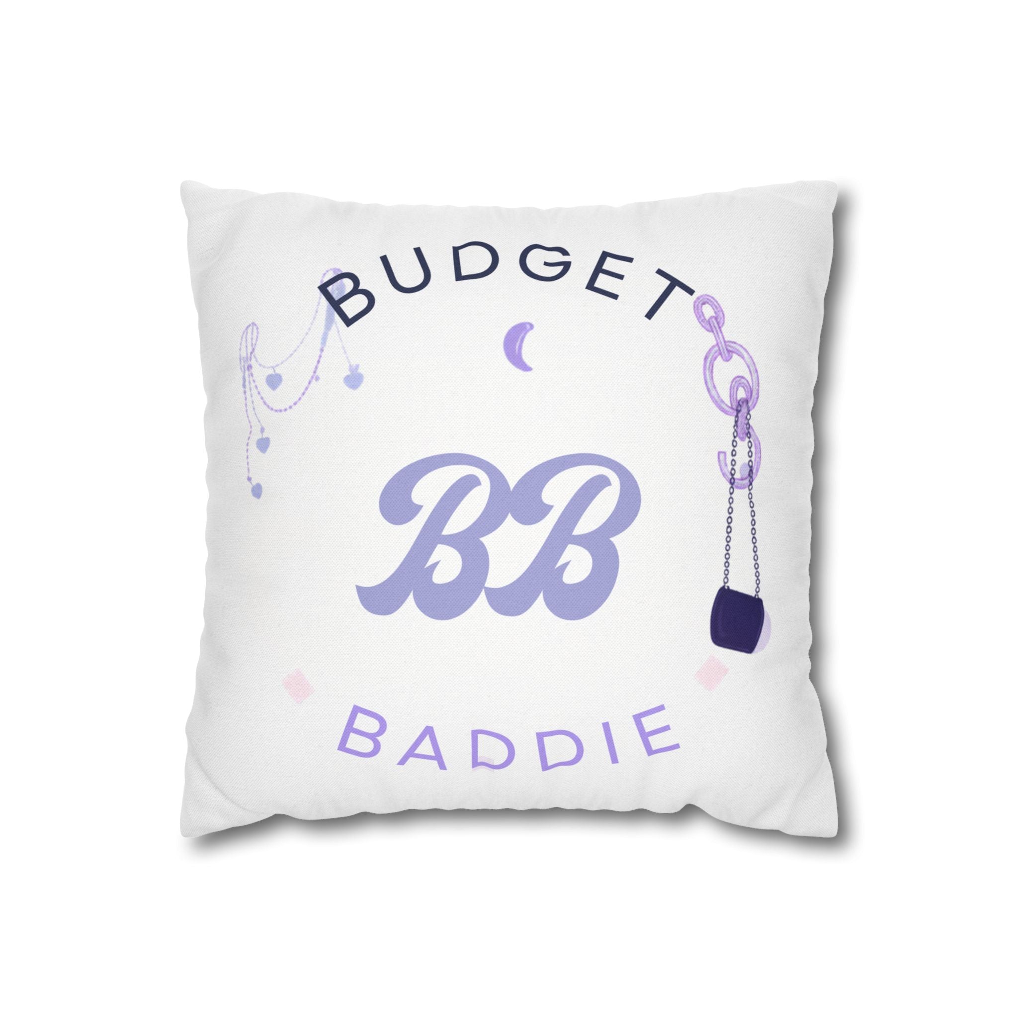 BUDGET BADDIE DECORATIVE PILLOWCASE